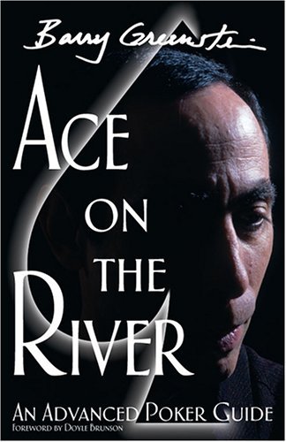 Ace On The River by Barry Greenstein