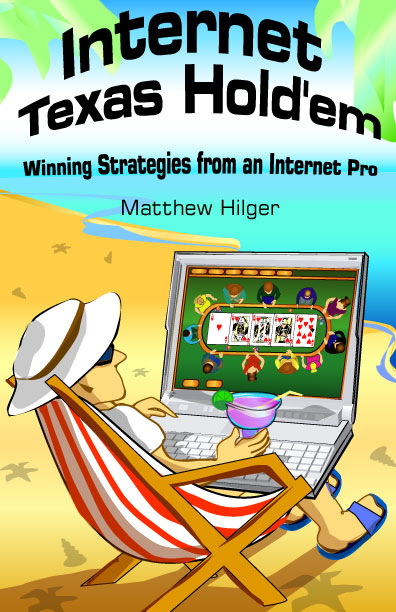 Internet Texas Hold’em Poker knjiga od Matthew Hilger-a
